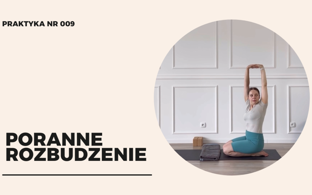Praktyka 009 – poranne rozbudzenie