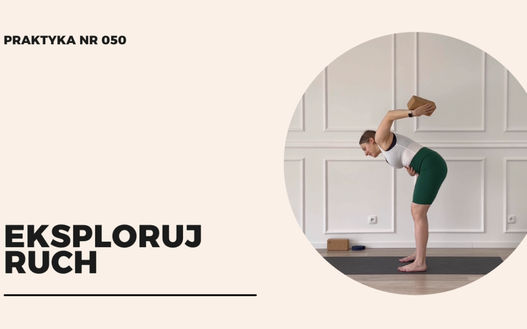 Praktyka 050 – eksploruj ruch