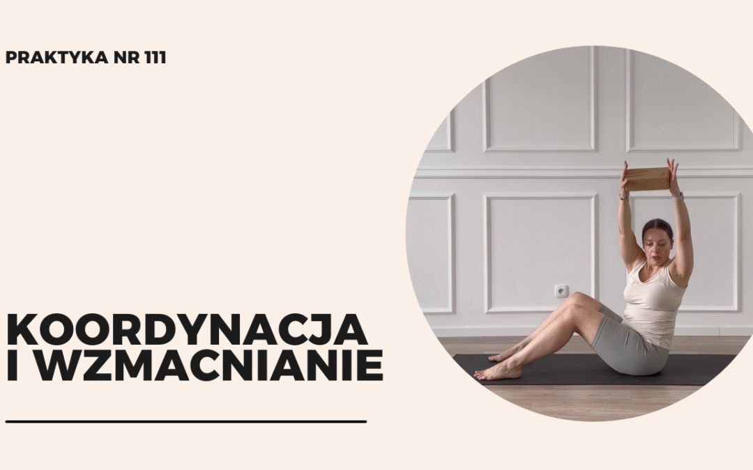 Praktyka 111 – koordynacja i wzmacnianie