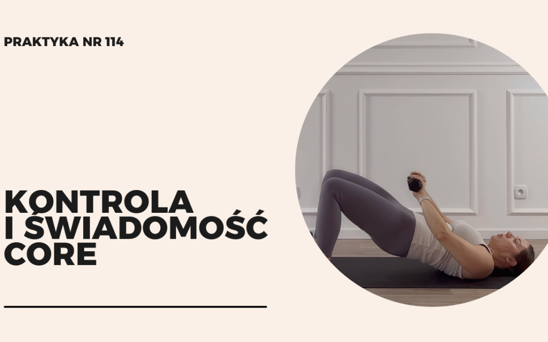 Praktyka 114 – kontrola i świadomość core
